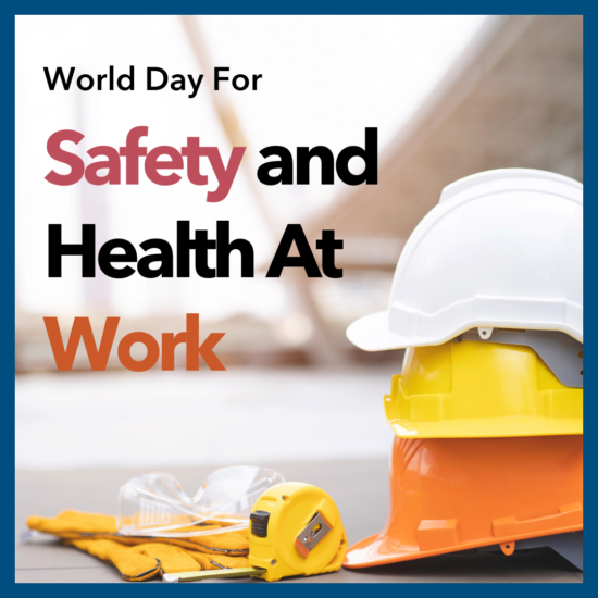 World Day for Safety and Health at Work - Bunt & Associates: Transportation Planners & Engineers